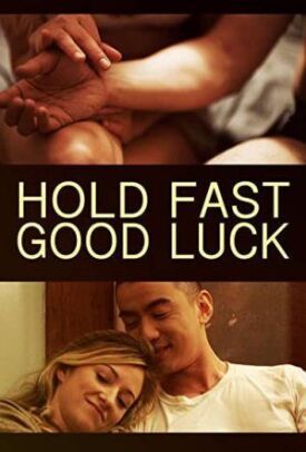 Hold Fast, Good Luck (2020)