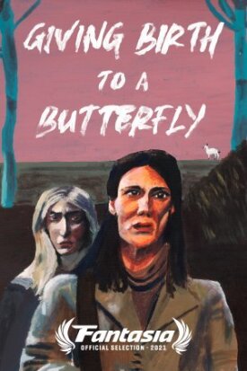 Giving Birth to a Butterfly (2021)